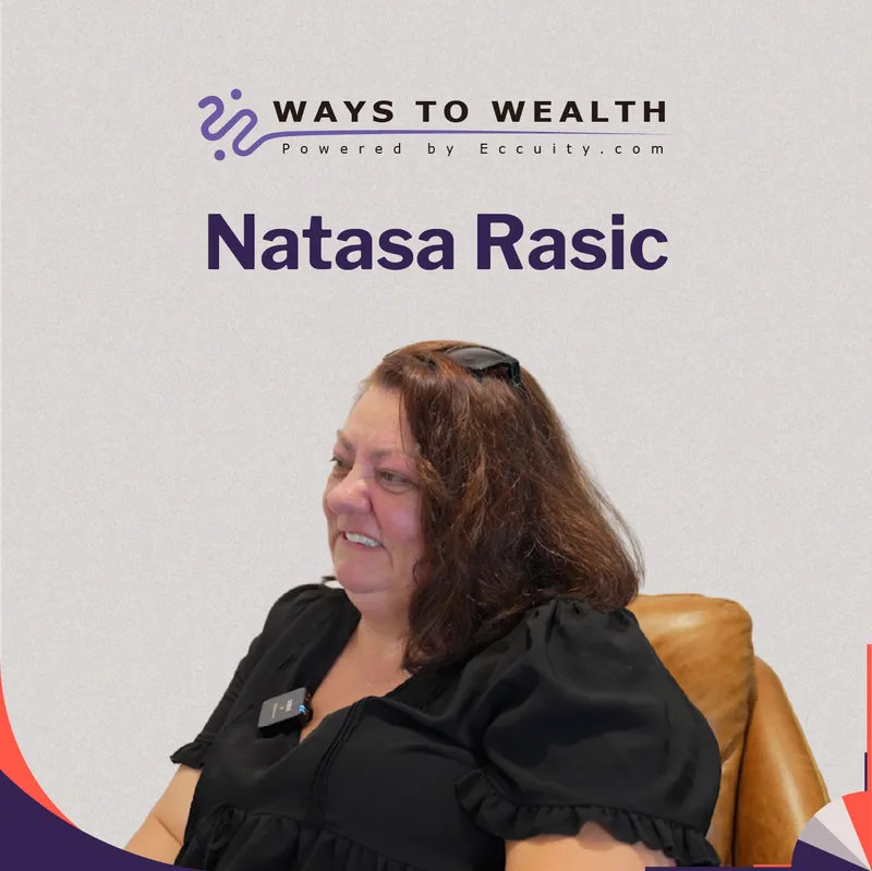 Generational Wealth Through Consistency and Care, with Natasa Rasic